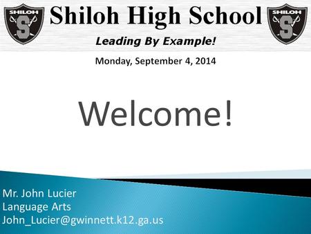 Mr. John Lucier Language Arts Welcome!