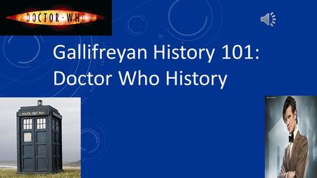 Gallifreyan History 101: Doctor Who History