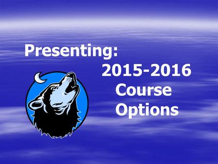 Presenting: Course Options