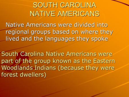 SOUTH CAROLINA NATIVE AMERICANS