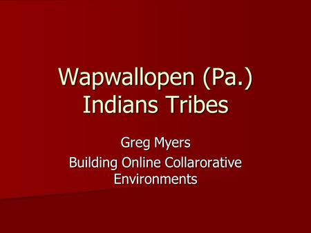 Wapwallopen (Pa.) Indians Tribes