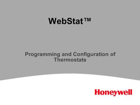 WebStat™ Programming and Configuration of Thermostats.