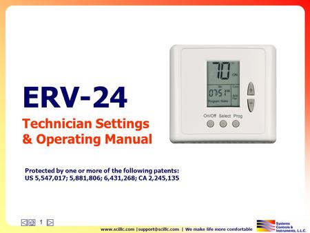 | We make life more comfortable 1 ERV-24 Technician Settings & Operating Manual Protected by one or more of the following.