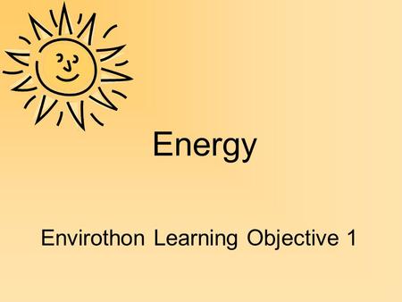 Envirothon Learning Objective 1