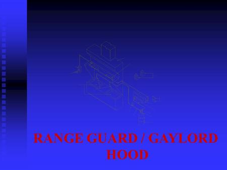 RANGE GUARD / GAYLORD HOOD.