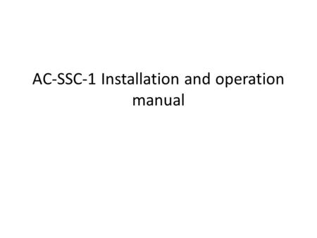 AC-SSC-1 Installation and operation manual