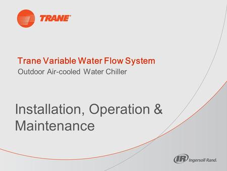 Trane Variable Water Flow System