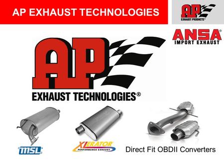 AP EXHAUST TECHNOLOGIES Direct Fit OBDII Converters.