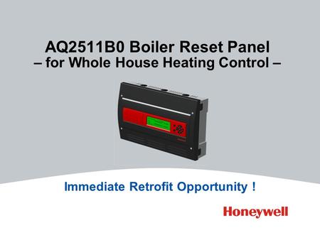 AQ2511B0 Boiler Reset Panel – for Whole House Heating Control – Immediate Retrofit Opportunity !