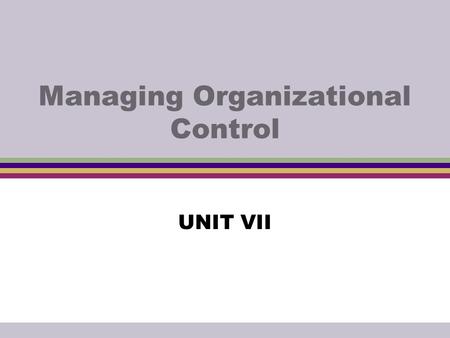 Managing Organizational Control