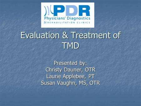 Evaluation & Treatment of TMD