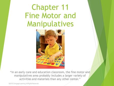 Chapter 11 Fine Motor and Manipulatives
