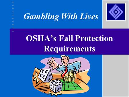 OSHA’s Fall Protection Requirements