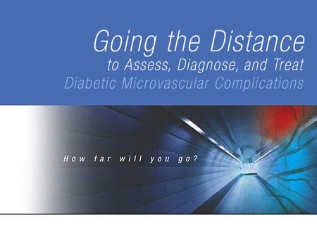 How Far Would You Go To Address Diabetic Microvascular Complications?