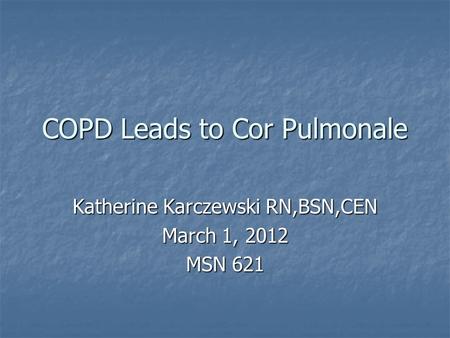 COPD Leads to Cor Pulmonale