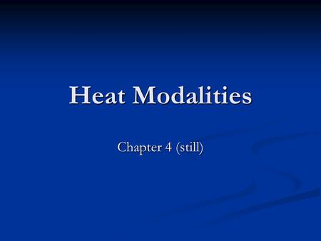 Heat Modalities Chapter 4 (still).