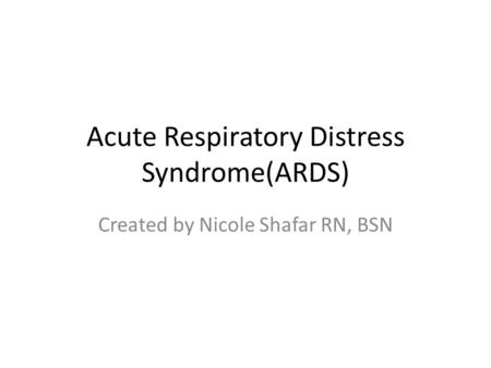 Acute Respiratory Distress Syndrome(ARDS)