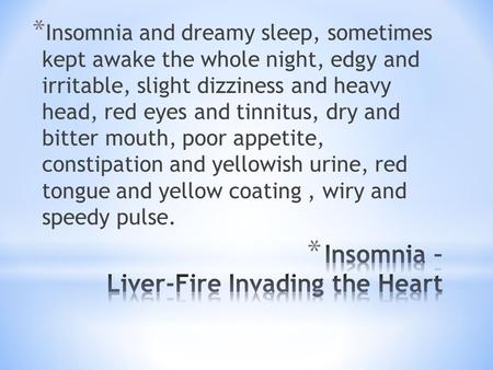 Insomnia – Liver-Fire Invading the Heart
