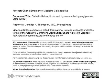 Project: Ghana Emergency Medicine Collaborative Document Title: Diabetic Ketoacidosis and Hyperosmolar Hyperglycemic State (2012) Author(s): Jennifer N.