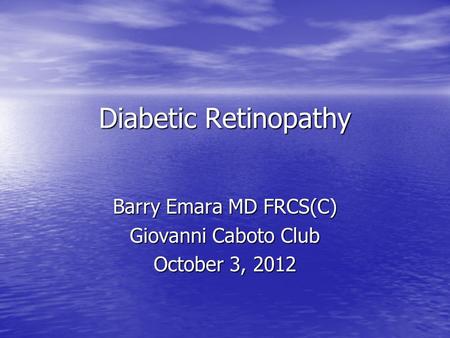 Barry Emara MD FRCS(C) Giovanni Caboto Club October 3, 2012