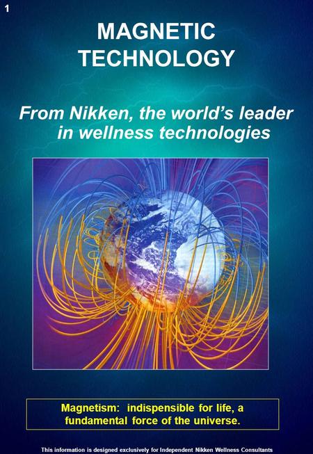 From Nikken, the world’s leader in wellness technologies