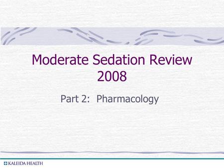 Moderate Sedation Review 2008