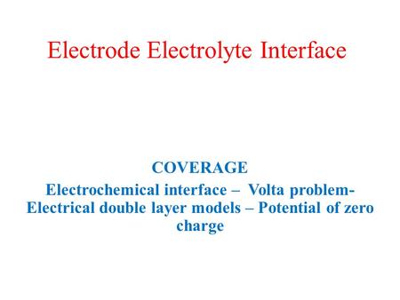 Electrode Electrolyte Interface