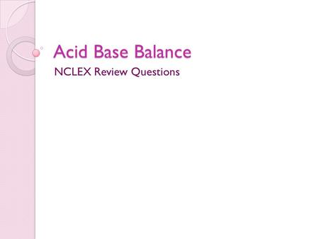 NCLEX Review Questions