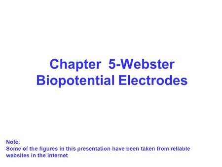 Chapter 5-Webster Biopotential Electrodes