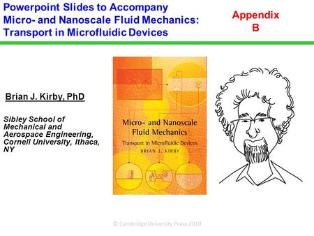 Powerpoint Slides To Accompany Micro And Nanoscale Fluid
