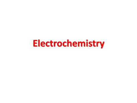 Electrochemistry.