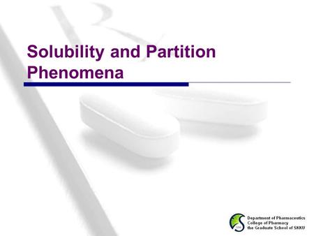 Solubility and Partition Phenomena