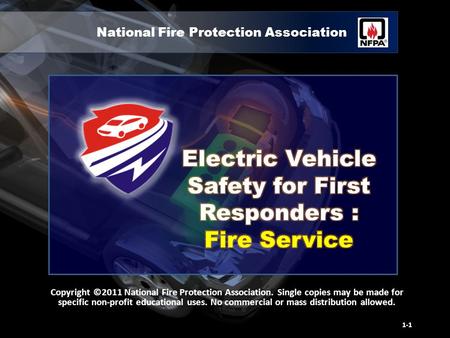 National Fire Protection Association Copyright ©2011 National Fire Protection Association. Single copies may be made for specific non-profit educational.