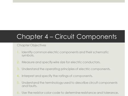 Chapter 4 – Circuit Components