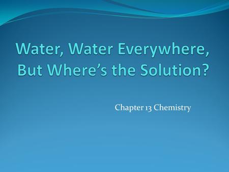 Water, Water Everywhere, But Where’s the Solution?