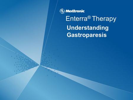 Understanding Gastroparesis Enterra ® Therapy. 2 Anatomical Overview.