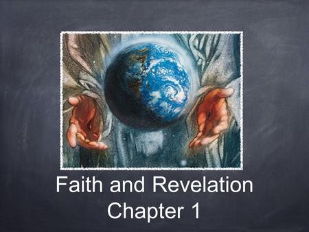 Faith and Revelation Chapter 1