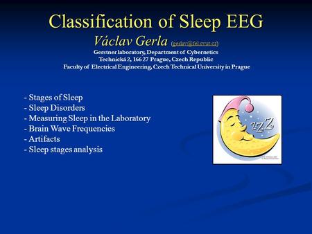 Classification of Sleep EEG Václav Gerla cvut
