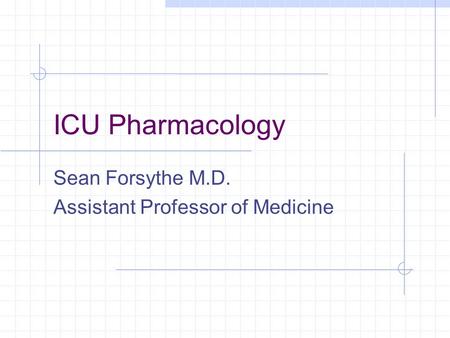 Sean Forsythe M.D. Assistant Professor of Medicine
