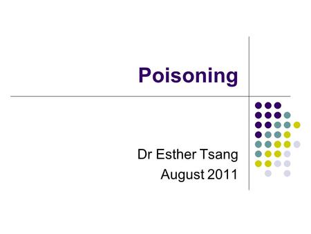 Poisoning Dr Esther Tsang August 2011. Case 1 25 year old Vietnamese lady Unable to communicate due to language barrier. Has vomiting for the past one.