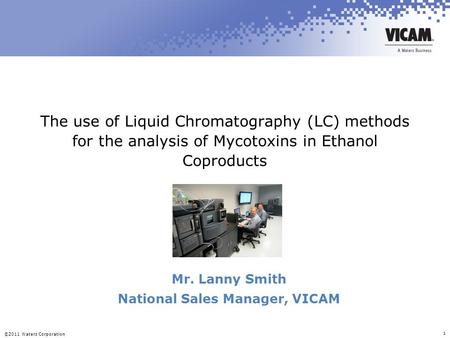 Mr. Lanny Smith National Sales Manager, VICAM