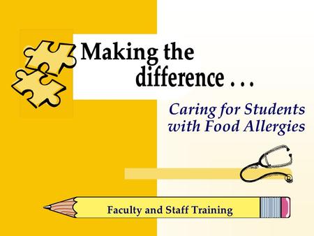 Caring for Students with Food Allergies Faculty and Staff Training.