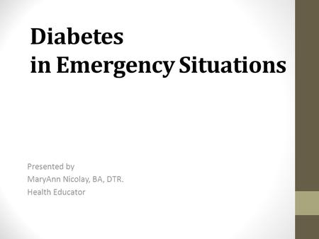 Diabetes in Emergency Situations