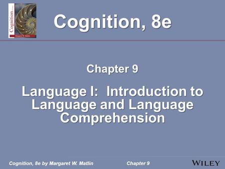 Language I: Introduction to Language and Language Comprehension