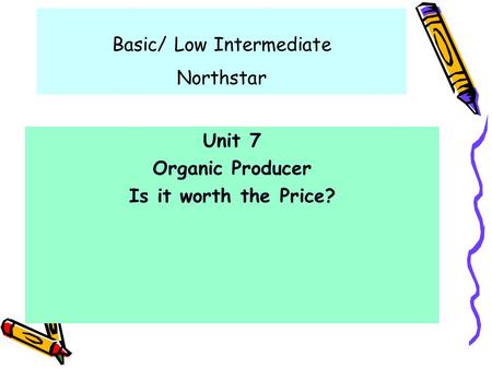 Basic/ Low Intermediate Northstar