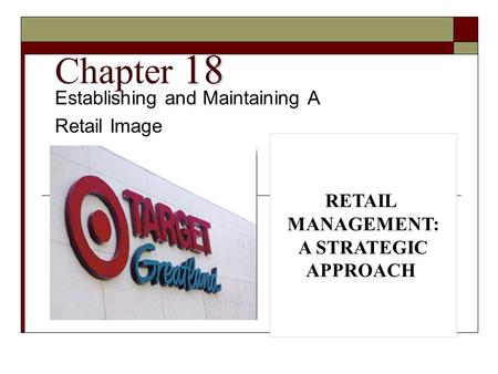 Establishing and Maintaining A Retail Image