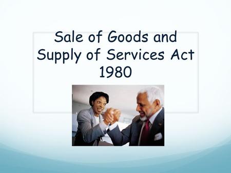Sale of Goods and Supply of Services Act 1980
