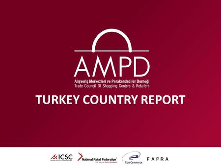 TURKEY COUNTRY REPORT. CONTENT  INDICATORS OF RETAIL  MACROECONOMIC INDICATORS of TURKEY  EXPORT AND FOREIGN TRADE in TURKEY  TAX RATES in TURKEY.