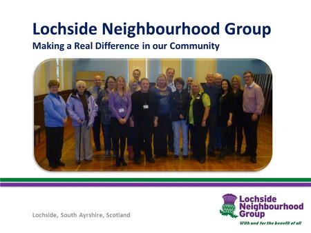 Lochside Neighbourhood Group Making a Real Difference in our Community
