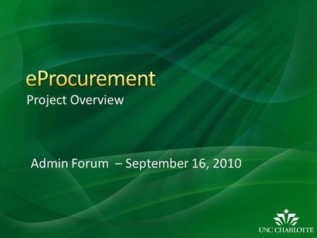 Project Overview Admin Forum – September 16, 2010.